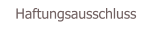 Haftungsausschluss